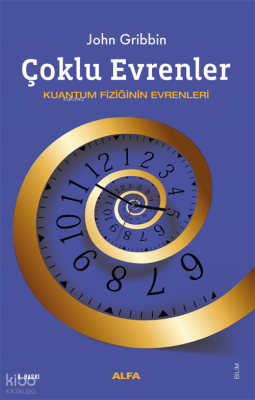 Çoklu Evrenler;Kuantum Fiziğinin Evrenleri