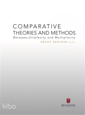 Comparative Theories And Methods ;Between Uniplexity and Multiplexity
