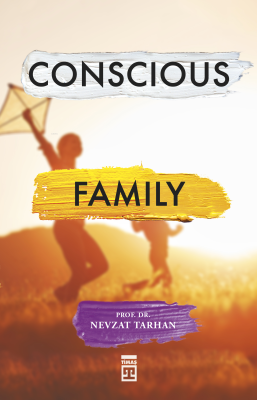 Conscious Family (Bilinçli Aile Olmak) (İngilizce) Nevzat Tarhan