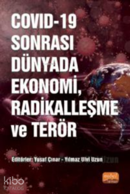 COVID-19 Sonrası Dünyada Ekonomi, Radikalleşme ve Terör
