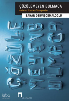 Çözülemeyen Bulmaca Anlatıcı Üzerine Tartışmalar