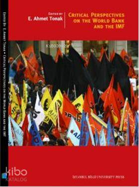 Critical Perspectives on the World Bank and the IMF