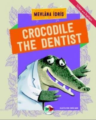 Crocodile The Dentist Mevlana İdris