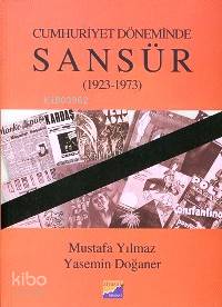 Cumhuriyet Döneminde Sansür 1923-1973
