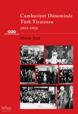 Cumhuriyet Döneminde Türk Tiyatrosu (1923–1983) Metin And