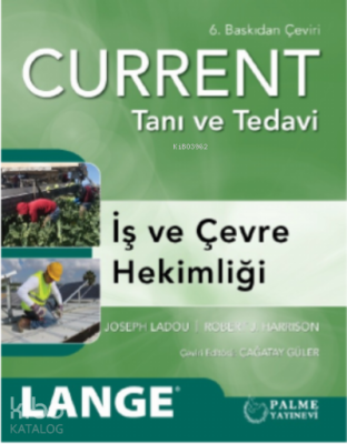 Current Tanı Ve Tedavi İş Ve Çevre Hekimliği