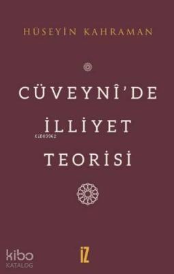 Cüveyni'de İlliyet Teorisi