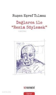 Dağlarca ile "Resim Söylemek"