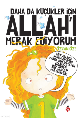 Daha da Küçükler İçin Allah'ı Merak Ediyorum Özkan Öze