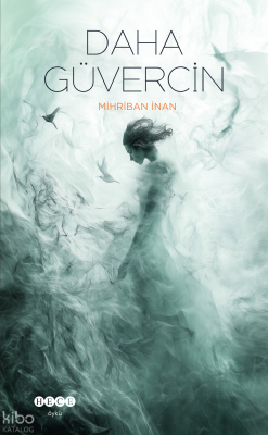 Daha Güvercin Mihriban İnan