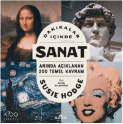 Dakikalar İçinde Sanat ;Anında Açıklanan 200 Temel Kavram