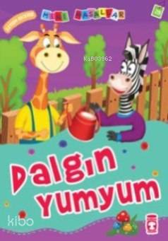 Dalgın Yumyum; Mini Masallar