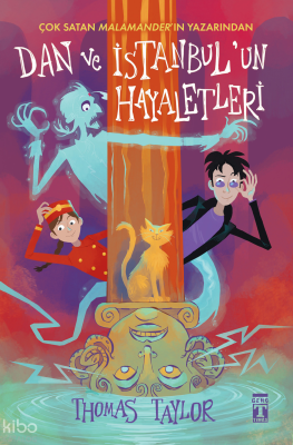Dan ve İstanbul'un Hayaletleri Thomas Taylor