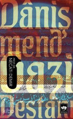 Danişmend Gazi Destanı Necati Demir