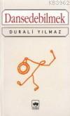 Dansedebilmek