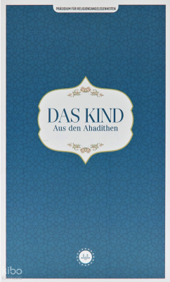 Das Kind Aus Den Ahadithen (Hadislerle Çocuk) Almanca