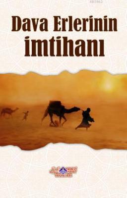 Dava Erlerinin İmtihanı