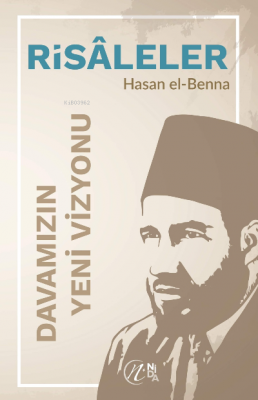 Davamızın Yeni Vizyonu Hasan El-Benna