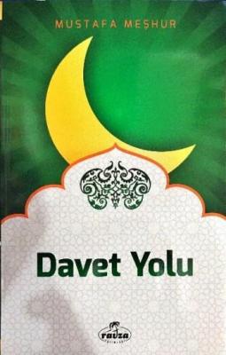 Dâvet Yolu; Davet Fıkhı 1 Mustafa Meşhur