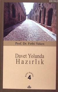 Davet Yolunda Hazırlık; Bütün Eserleri 4