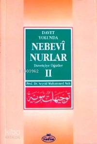 Davet Yolunda Nebevî Nurlar 2; Davetçiye Öğütler