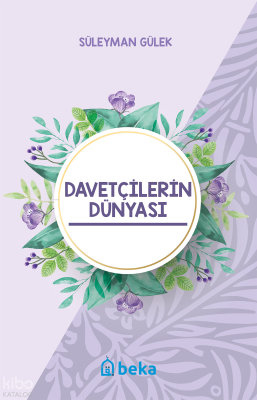 Davetçilerin Dünyası Süleyman Gülek
