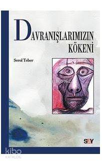 Davranışlarımızın Kökeni