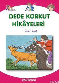 Dede Korkut Hikayeleri; 9 Yaş ve Üstü