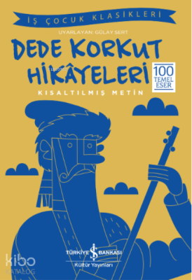 Dede Korkut Hikâyeleri Kısaltılmış Metin