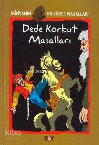 Dede Korkut Masalları; Dünyanın En Güzel Masalları - 4