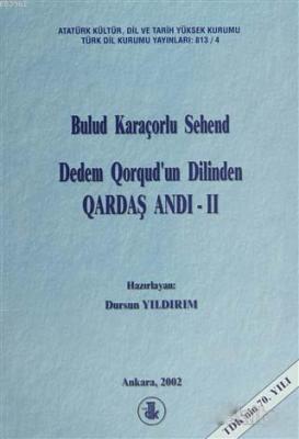 Dedem Qorqud'un Dilinden Qardaş Andı - 2