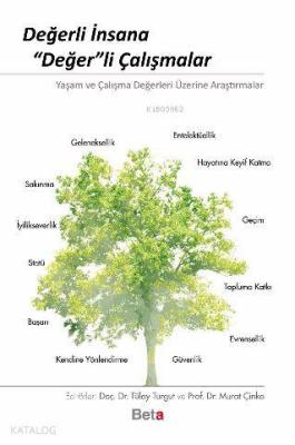Değerli İnsana ?Değer'li Çalışmalar Murat Çinko