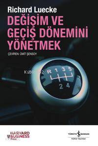 Değişim ve Geçiş Dönemini Yönetmek