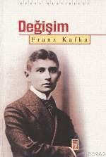 Değişim Franz Kafka