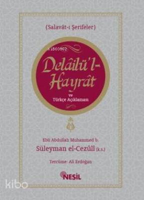 Delailü'l Hayrat ve Türkçe Açıklaması; Salavat-ı Şerifeler