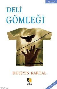 Deli Gömleği Hüseyin Kartal