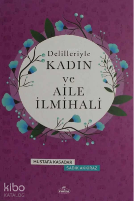 Delilleriyle Kadın İlmihali (Ciltli)(2.Hm)