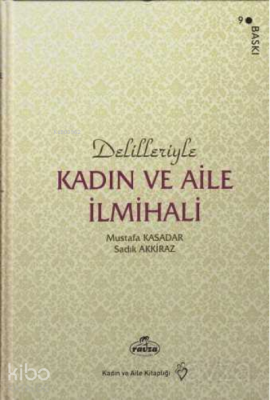 Delilleriyle Kadın ve Aile İlmihali (İthal Kağıt-Karton Kapak)