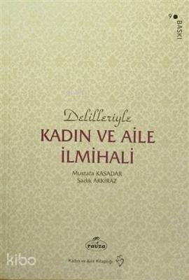 Delilleriyle Kadın ve Aile İlmihali (Karton Kapak, 2. Hamur)