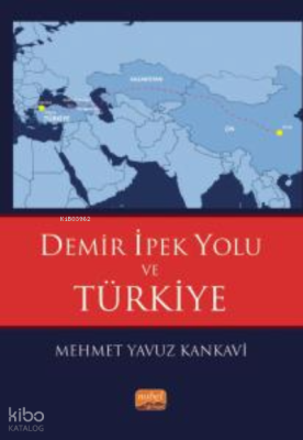 Demir İpek Yolu ve Türkiye