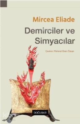 Demirciler ve Simyacılar Mircea Eliade