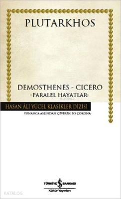 Demosthenes - Cicero (Ciltli); Paralel Hayatlar
