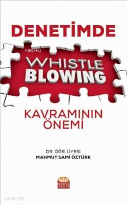 Denetimde Whistle Blowing Kavramının Önemi