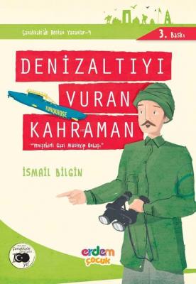 Denizaltıyı Vuran Kahraman İsmail Bilgin