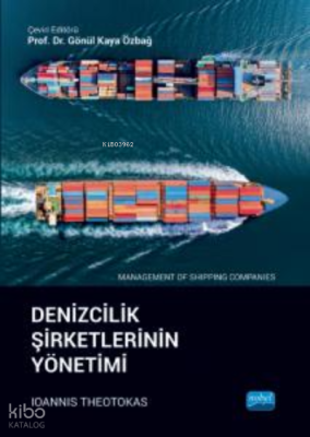 Denizcilik Şirketlerinin Yönetimi;Management of Shipping Companies Ioa