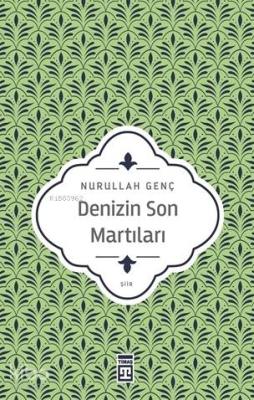 Denizin Son Martıları Nurullah Genç