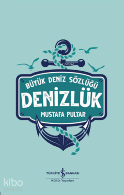 Denizlük- Büyük Deniz Sözlüğü