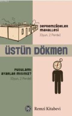Depremzâdeler Mahallesi; Pusulamı Ayarlar mısınız?
