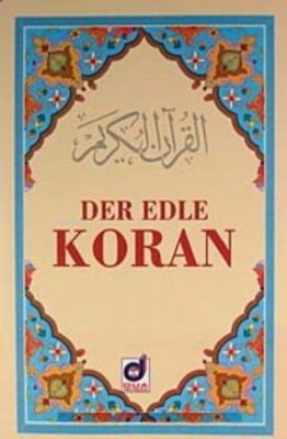 Der Edle Koran (Metinsiz Almanca Meal) Hüseyin Arak