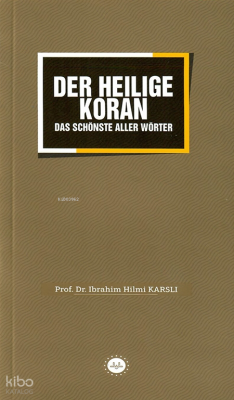 Der Heiliege Koran (Sözlerin En Güzeli Kuran) İbrahim Hilmi Karslı